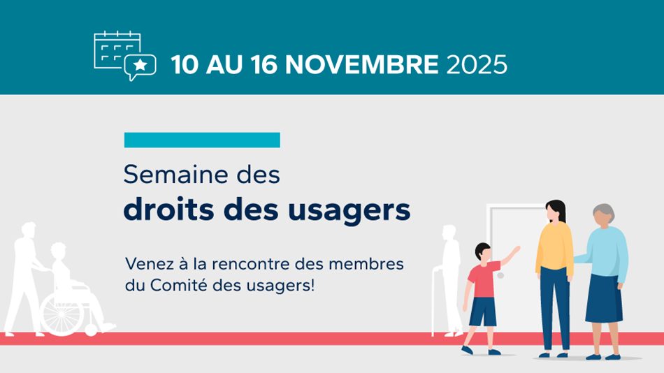 Semaine des droits des usagers – 10 au 16 novembre 2025.