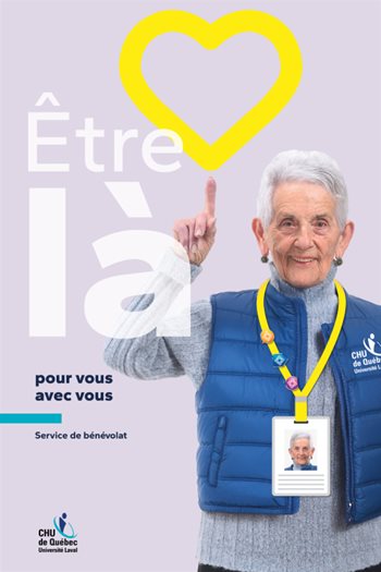 Affiche présentant la nouvelle image du Service du bénévolat du CHU. Affiche pour présenter la nouvelle image du service du bénévolat.