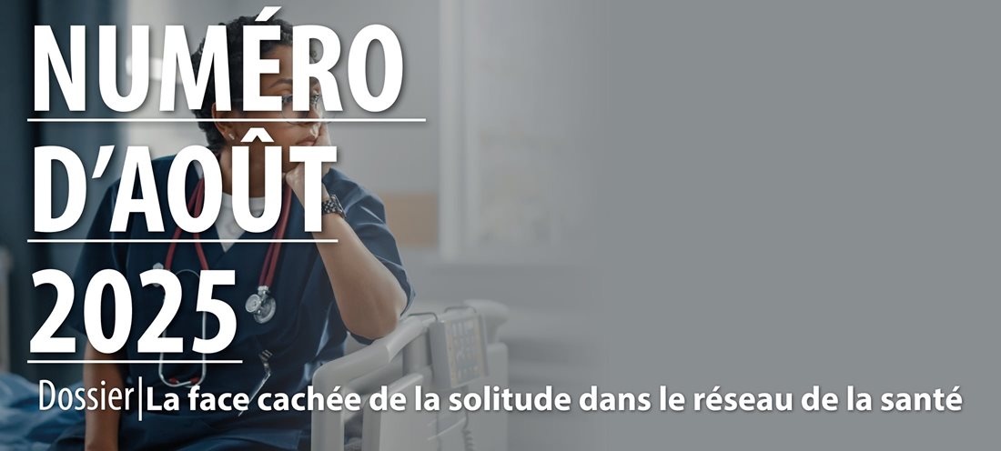 La face cachée de la solitude dans le réseau de la santé | Août 2025.